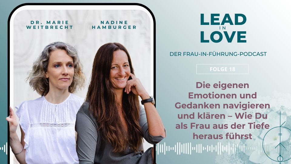 Die eigenen Emotionen navigieren Lead in Love Dr. Marie Weitbrecht Nadine Hamburger