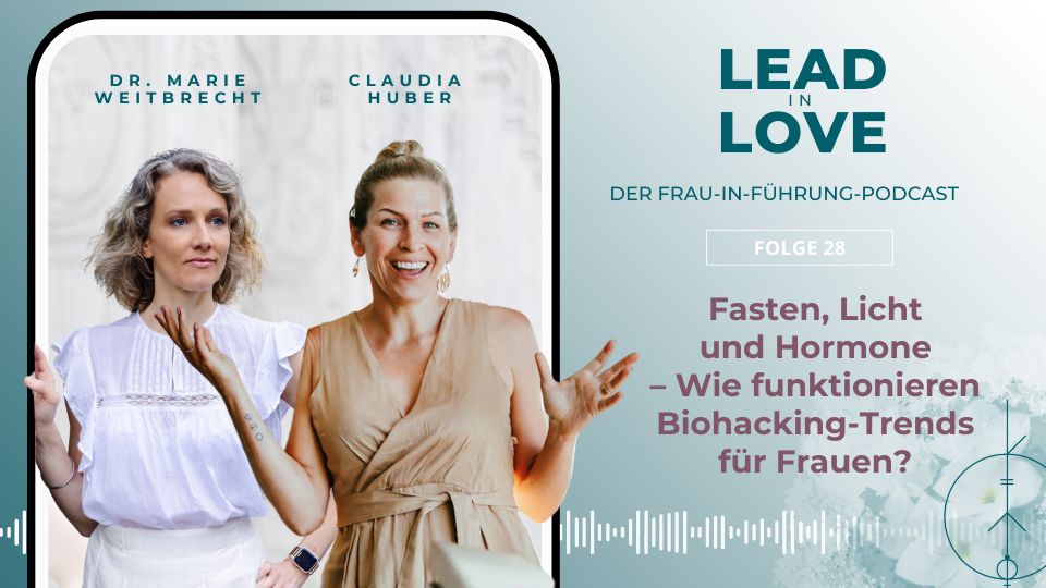 Biohacking für Frauen Lead in Love Dr. Marie Weitbrecht